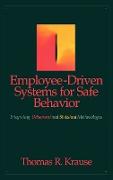 Employee-Driven Systems for Safe Behavior