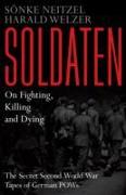 Soldaten - On Fighting, Killing and Dying