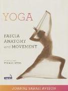 Yoga: Fascia, Anatomy and Movement