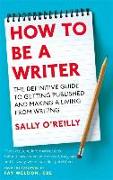 How to be a Writer