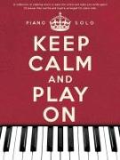 Keep Calm and Play on Piano Solo