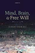 Mind, Brain, and Free Will