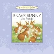 Brave Bunny and Friends