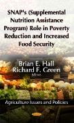SNAP's (Supplemental Nutrition Assistance Program) Role in Poverty Reduction & Increased Food Security