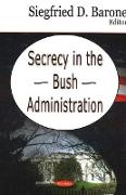 Secrecy in the Bush Administration
