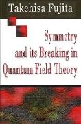 Symmetry & Its Breaking in Quantum Field Theory
