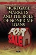 Mortgage Markets & the Role of Nonprime Loans