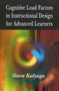 Cognitive Load Factors in Instructional Design for Advanced Learners