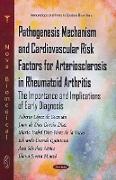 Pathogenesis Mechanism & Cardiovascular Risk Factors for Arteriosclerosis in Rheumatoid Arthritis