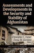 Assessments & Developments in the Security & Stability of Afghanistan