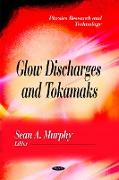 Glow Discharges & Tokamaks
