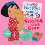 The Buttons Family: Staying with Gran