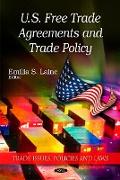 U.S. Free Trade Agreements and Trade Policy