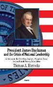 President James Buchanan & the Crisis of National Leadership
