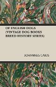 Of English Dogs (Vintage Dog Books Breed History Series)
