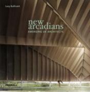 New Arcadians: Emerging UK Architects