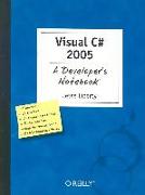 Visual C# 2005 - A Developer's Notebook