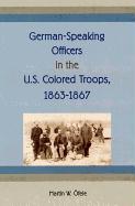 German-Speaking Officers in the U.S. Colored Troops, 1863-1867