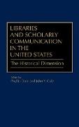 Libraries and Scholarly Communication in the United States