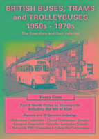 British Buses, Trams and Trolleybuses 1950s-1970s.North Wales to Merseyside Including the Isle of Man