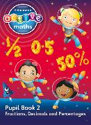 Heinemann Active Maths - Second Level - Exploring Number - Pupil Book 2 - Fractions, Decimals and Percentages