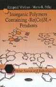 Inorganic Polymers Containing -Re(CO)3L+ Pendants