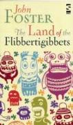 The Land of the Flibbertigibbets