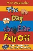 DAY THE EAR FELL OFF