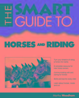 SMART GUIDE TO HORSES & RIDING