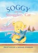 Soggy and the Smugglers Cat