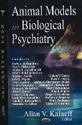 Animal Models in Biological Psychiatry