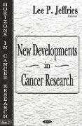 New Developments in Cancer Research