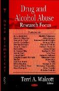 Drug & Alcohol Abuse Research Focus