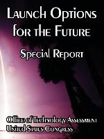 Launch Options for the Future: Special Report