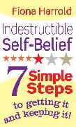 Indestructible Self-Belief