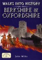 Walks into History: Berkshire and Oxfordshire