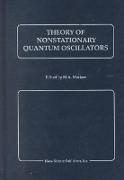 Theory of Nonstationary Quantum Oscillators