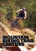 Mountain Biking Trail Centres