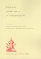 Care & Conservation of Manuscripts 6
