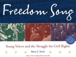 Freedom Song: Young Voices and the Struggle for Civil Rights [With CD]