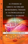 Overview of Genetic Factors & Environmental Triggers in the Pathogenesis of Tourette's Syndrome