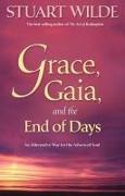 Grace, Gaia And The End Of Days