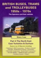 British Buses and Trolleybuses 1950s-1970s.North East, East Yorkshire & Durham