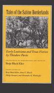 Tales of the Sabine Borderlands: Early Louisiana and Texas Fiction by Théodore Pavie