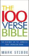 The 100 Verse Bible: The Essence of the World's Most Popular Book