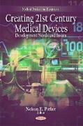 Creating 21st Century Medical Devices