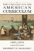 The Struggle for the American Curriculum, 1893-1958