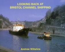 Looking Back at Bristol Channel Shipping