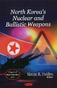 North Korea's Nuclear & Ballistic Weapons