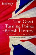 The Great Turning Points of British History